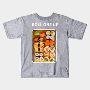 Roll one up sushi 2 Kids T-Shirt